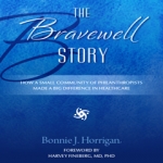 The Bravewell Story