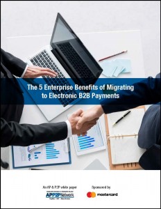 The 5 Enterprise Benefits of Migrating to Electronic B2B Payments