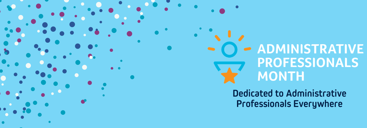 Admin Month | The American Society of Administrative Professionals