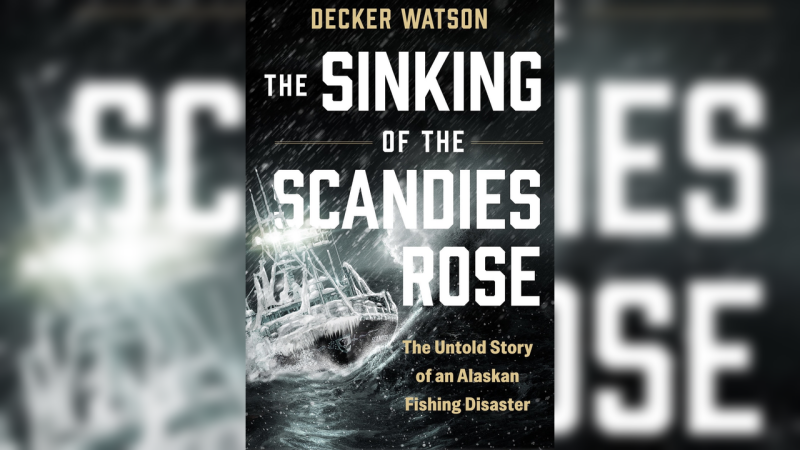 A tragedy retold: Inside ‘The Sinking of the Scandies Rose’