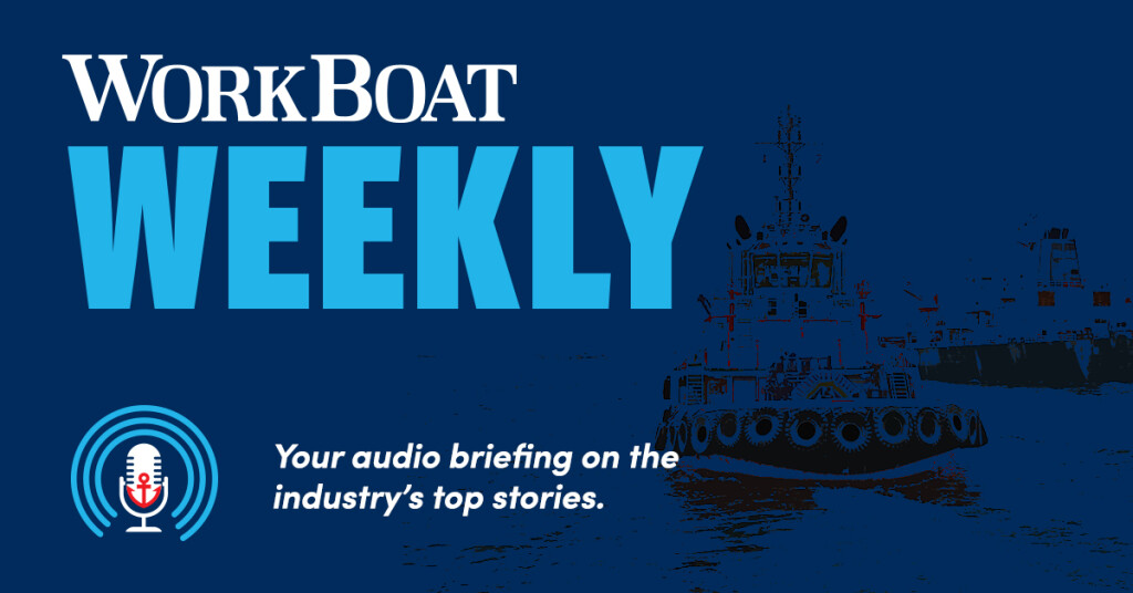 WorkBoat Weekly
